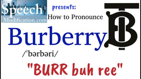 how to pronounce burberry british|how do you pronounce Burberry.